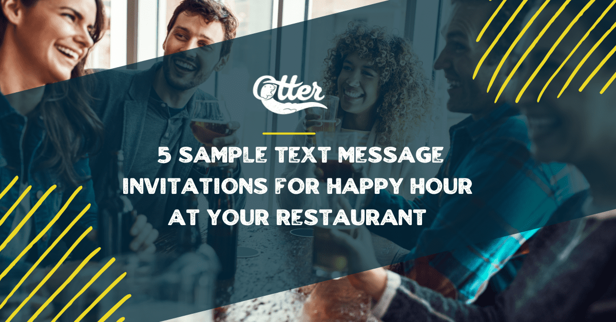5 Sample Text Message Invitations for Happy Hour at Your Restaurant