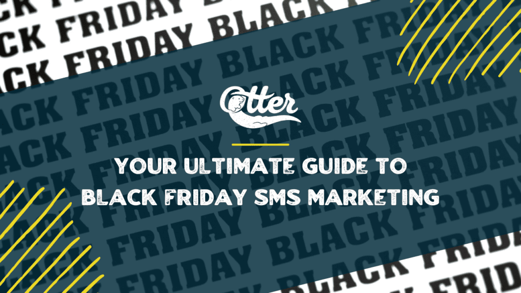 Your Ultimate Guide to Black Friday SMS Marketing