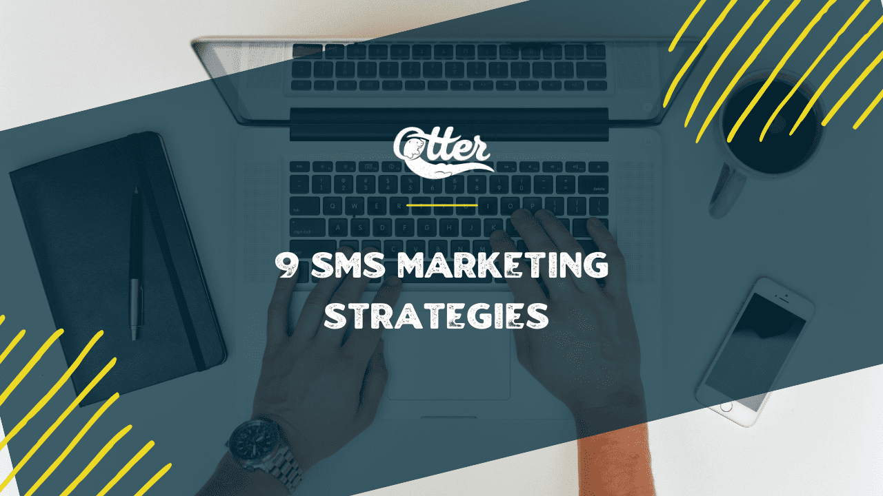 Expanding SMS Customer Base_ 9 SMS Marketing Strategies