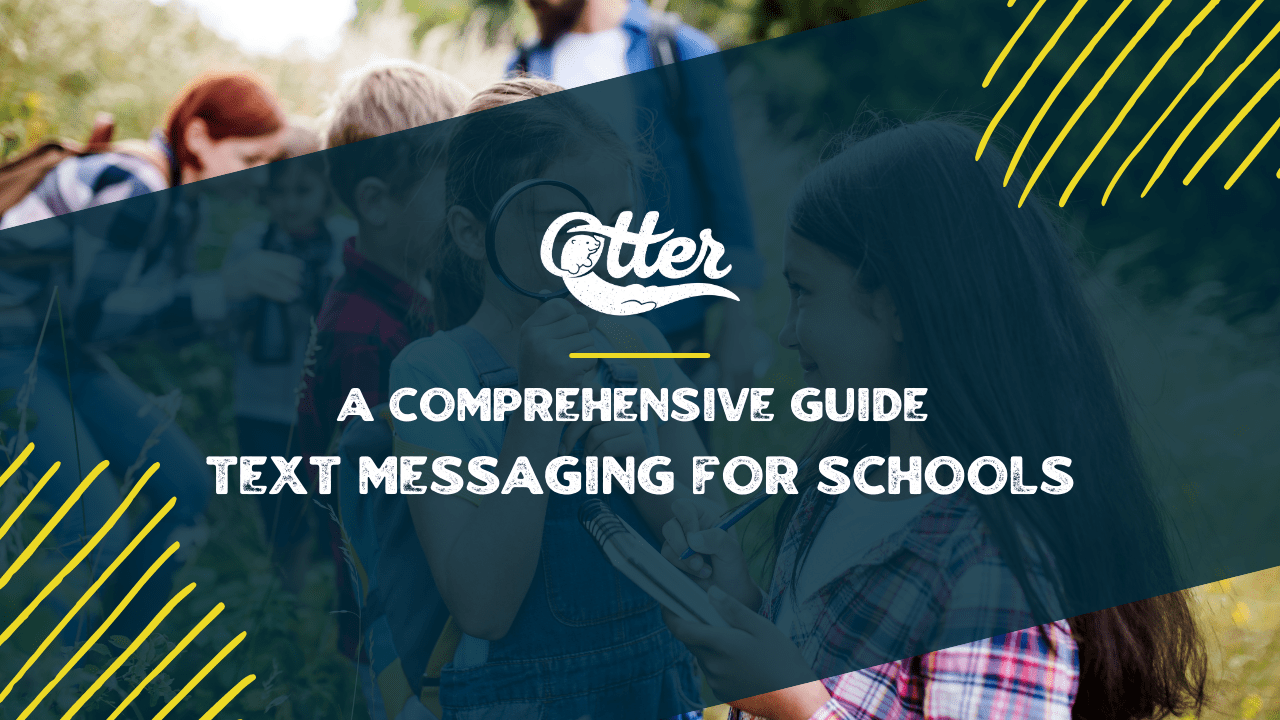 A Comprehensive Guide to Mass Text Messaging for Schools with OtterText