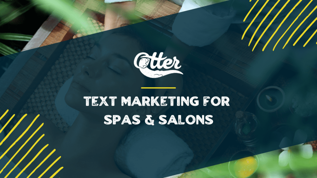 Text Marketing for Spas & Salons_ Boost Your Business with SMS