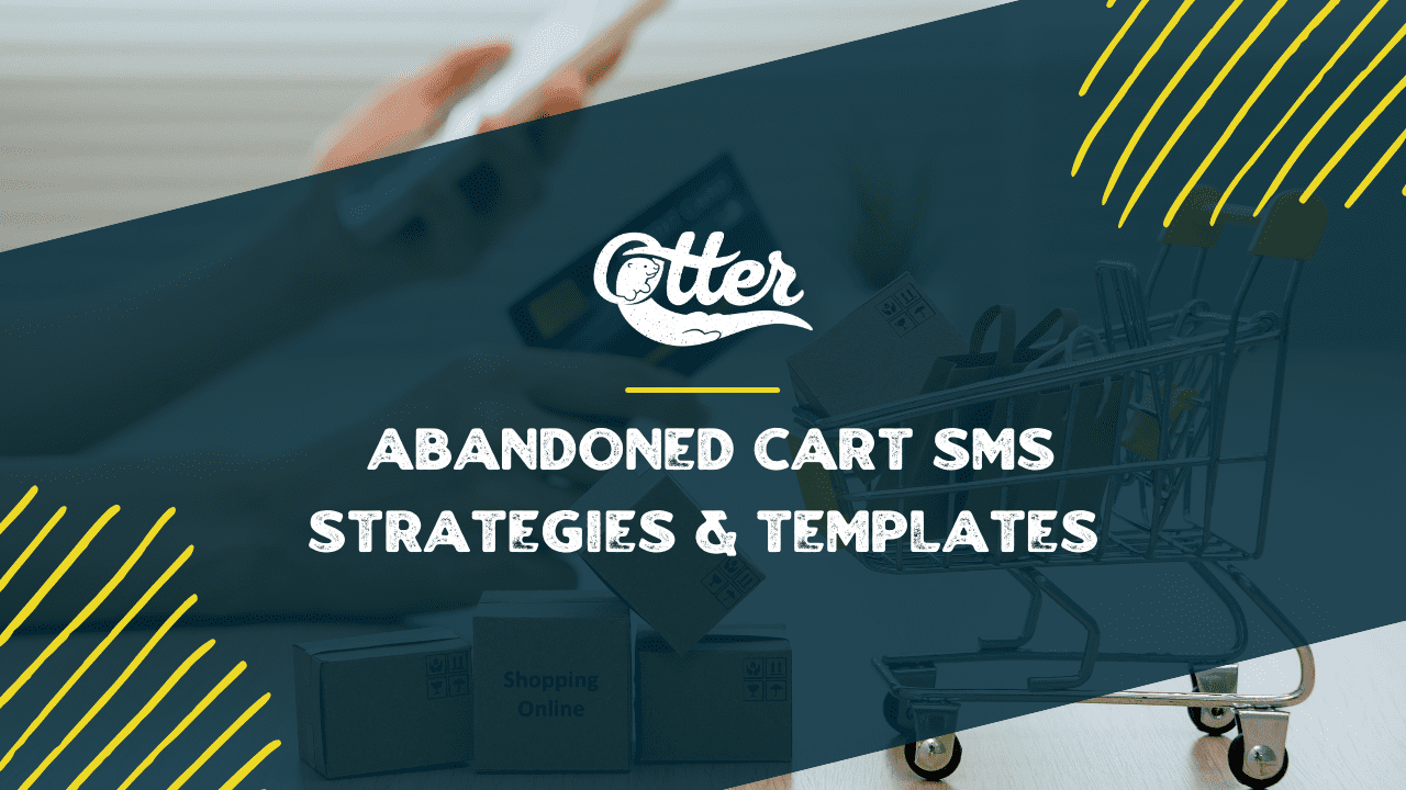 Abandoned Cart SMS Strategies & Templates