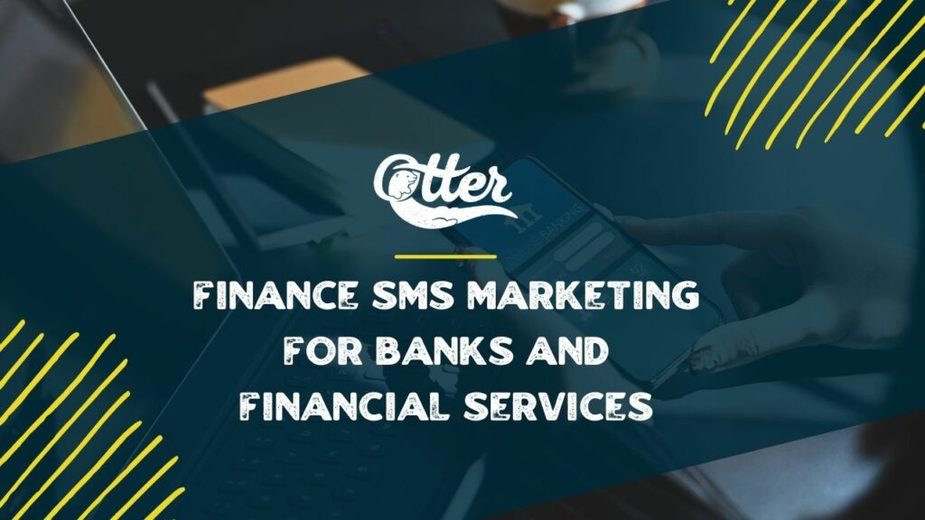 Finance SMS Marketing for Banks And Financial Services