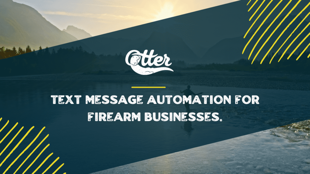 Text Message Automation for Firearm Businesses